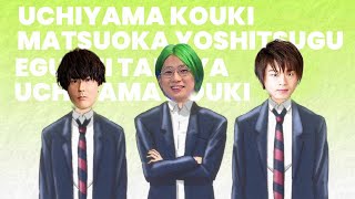 Boys Talk with Eguchi Takuya, Uchiyama Kouki, and Matsuoka Yoshitsugu (Part 1)