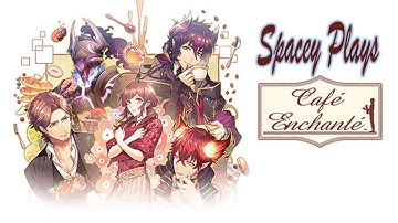 Spacey Plays | Cafe Enchante | Part 40