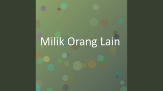 Download Lagu Milik Orang Lain MP3