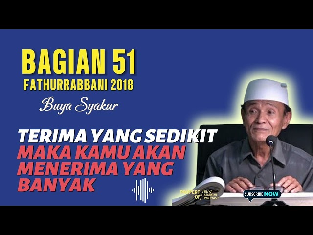 BAGIAN 51 | KAJIAN KITAB FATHURROBBANI BUYA SYAKUR DOKUMENTASI 2018 #buyasyakur #tasawuf #ngaji class=