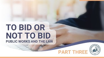 To Bid or Not To Bid: Public Works and the Law (Part Three)