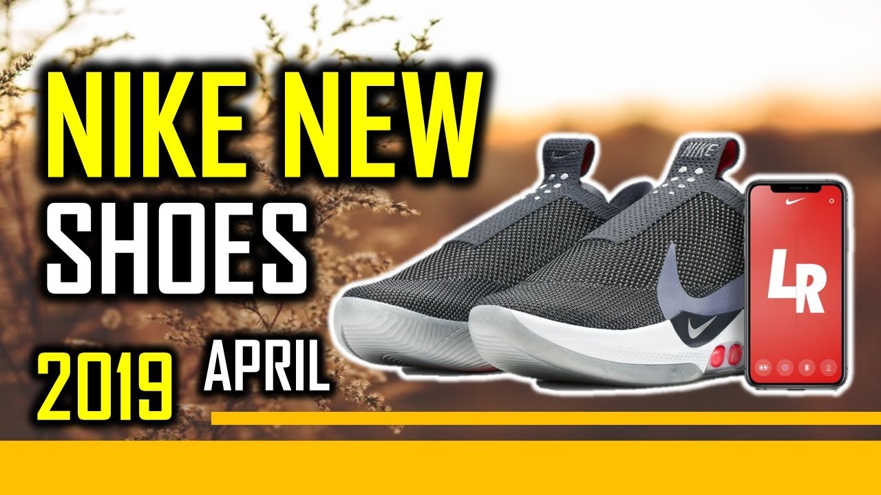 2019 Nike New Shoes This Month Release Date And Price
