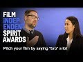 How many "bros" does it take to pitch a movie? | 2018 Film Independent Spirit Awards