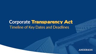 Corporate Transparency Act: Timeline of Key Dates and Deadlines