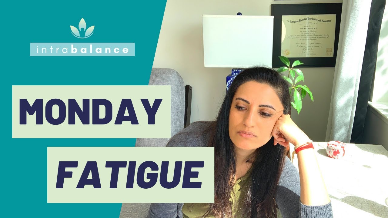Why You re So Tired On Mondays YouTube