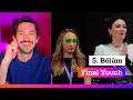 kantar izliyor | Final Touch Türkiye 5. Bölüm TEPKİ