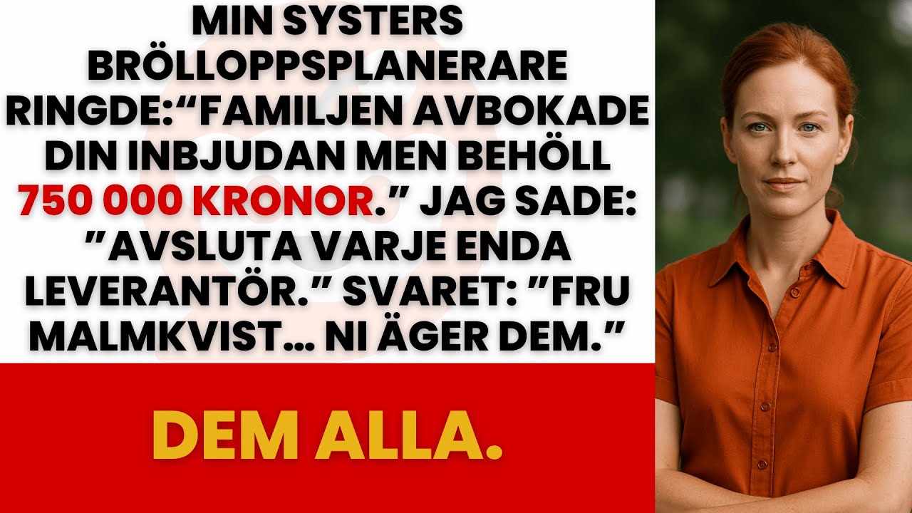 MIN SYSTERS BRÖLLOPPSPLANERARE RINGDE: ”FAMILJEN AVBOKADE MIN INBJUDAN MEN BEHÖLL 750 000 KRONOR”