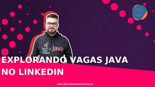 Explorando Vagas Java no LinkedIn