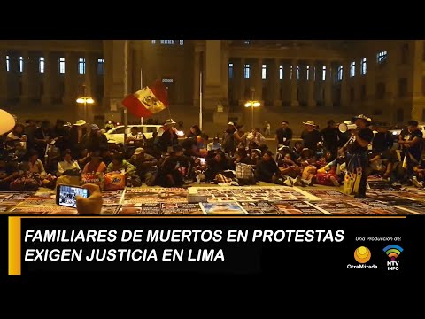 Familiares de muertos en protestas durante el gobierno de Boluarte exigen justicia en Lima