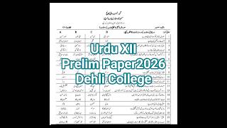 Govt. Dehli Inter Science College Prelim Paper of URDU XII #biek #exam2026#paper