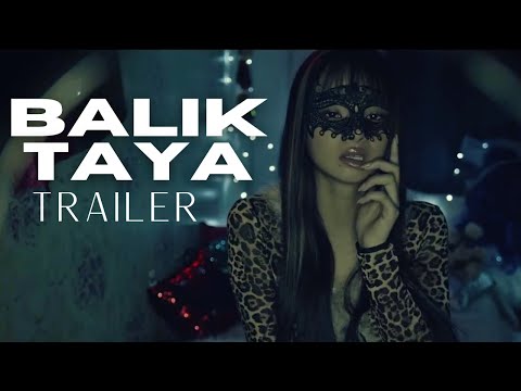 BALIK TAYA Official Trailer (2023) ANGELI KHANG, AZI ACOSTA, JELA CUENCA