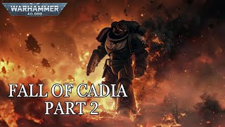 Fall Of Cadia (Part 2) - Warhammer 40k - Full movie 2024