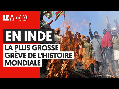 EN INDE, LA PLUS GROSSE GRÈVE DE L’HISTOIRE MONDIALE