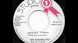 WAILING SOULS & SOUND DIMENSION ♢ Back Out / Version {STUDIO 1 7