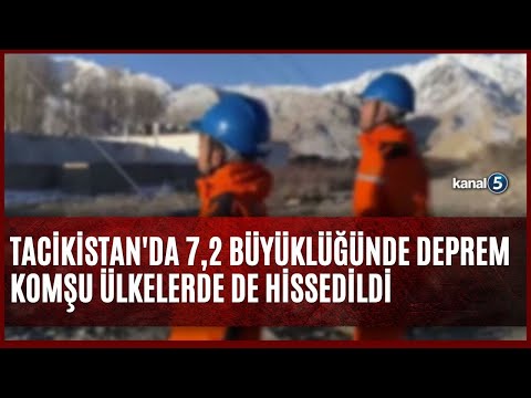 Tacikistan'da 7,2 Büyüklüğünde Deprem / Komşu Ülkelerde de Hissedildi