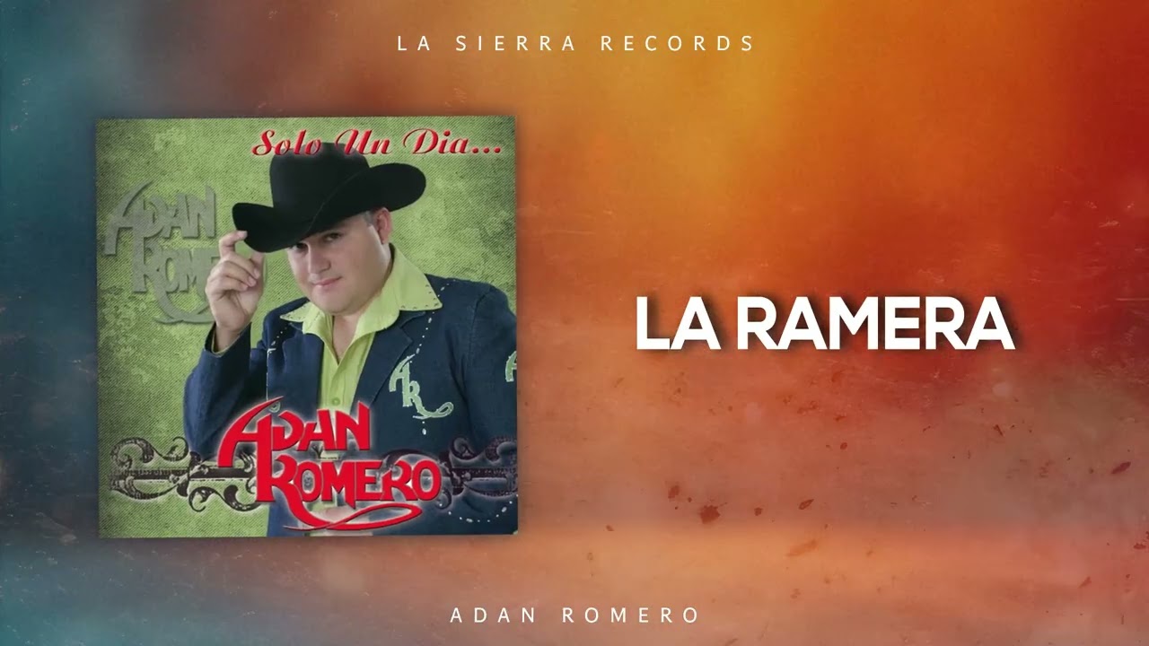 Watch Adan Romero - La Ramera on YouTube Watch Adan Romero - La Ramera on YouTube