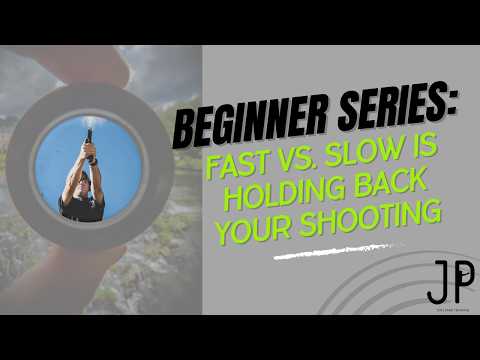 Beginner Series - Fast vs. Slow Is Holding Back Your Shooting