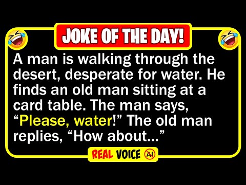 BEST JOKE OF THE DAY A guy was walking through the Sahara Desert Funny Daily Jokes