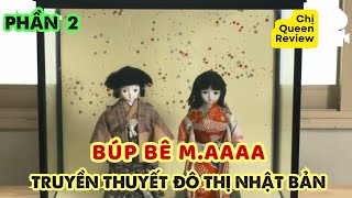 [Phần 2] Búp Bê M.aaa  | Truyền Thuyết Đô Thị Nhật Bản