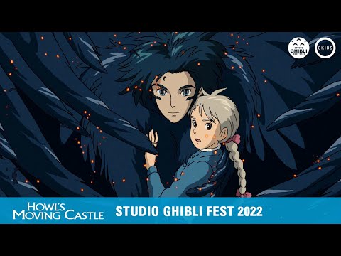 HOWL'S MOVING CASTLE | Ghibli Fest 2022 Trailer