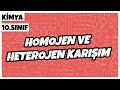 10. Sınıf Kimya - Homojen ve Heterojen Karışım | 2022