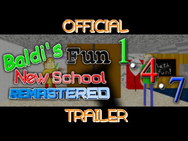 Games like Baldi's Fun New School Remastered 1.4.7 