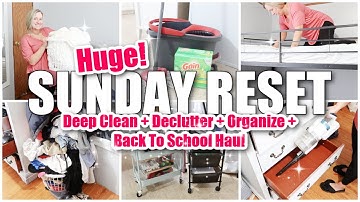 ✨SUNDAY RESET ✨\\ WHOLE HOUSE DEEP CLEANING MOTIVATION + DECLUTTER + ORGANIZE + BACK TO SCHOOL HAUL