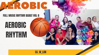 AEROBIC FULL DURASI MUSIC RHYTHM BARAT VOL 6 #aerobic 