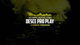 MC Zaac, Anitta, Tyga - Desce Pro Play (BADER & MABRADA REMIX) Resimi