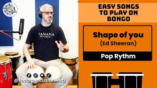 Easy Songs to Play on the Bongo | Shape of you - Pop Rhythm