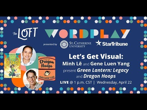 Loft Wordplay: Let&rsquo;s Get Visual with Minh Lê و Gene Luen Yang