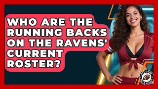 Who Are the Running Backs on the Ravens' Current Roster? | Gridiron Data Digest News
