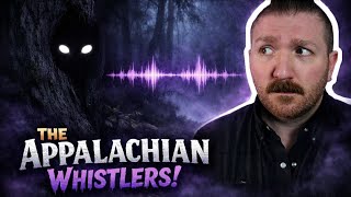 Something Is Whistling in the Appalachian Mountains