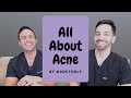 What Causes Acne and How To Treat It - Dermatologist Perspective