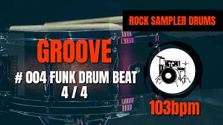 Funk Grooves 4/4 #004 - 103 BPM (DRUM TRACK)🥁 Funk Grooves 4/4 #004 - 103 BPM (DRUM TRACK)🥁