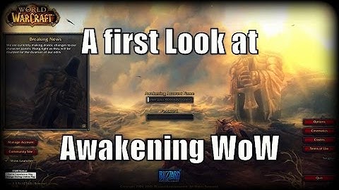 A First Look At: Awakening WoW Custom Private Server