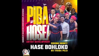 PIBA & HOSEA ARTIST DEVELOPMENT- HA SE BOHLOKO