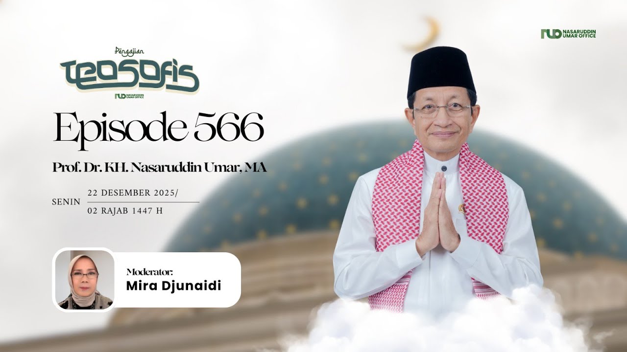 KAJIAN TEOSOFI VIRTUAL | Episode 566 | PROF. DR. KH. NASARUDDIN UMAR, M.A.