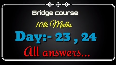Setu abhyaskram  {Bridge course}10th Maths Day  23 , 24