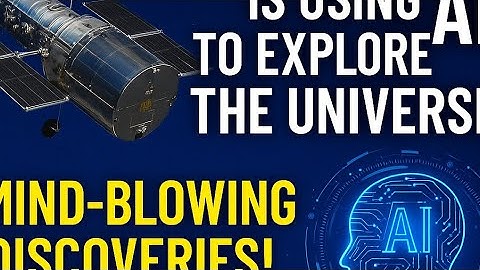 How Hubble is Using AI to Discover the Unknown Universe | Shocking NASA Revelations!