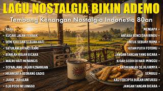 Nyesss Banget! Lagu Nostalgia Terbaik Bikin Hati Adem | Lagu 80an 90an Kenangan Sepanjang Masa