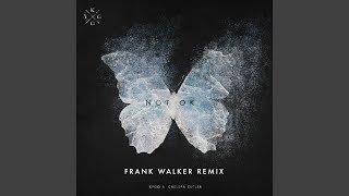 Смотреть клип Not Ok (Frank Walker Remix)