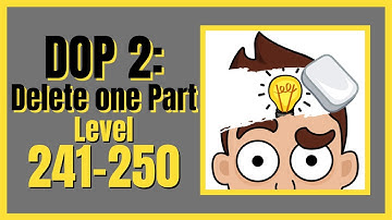 DOP 2 Delete one Part Level 241-250 Walkthrough Solution iOS/Android