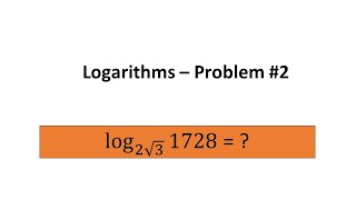 3 - Logarithms - Problem #2 - MadhavanSV
