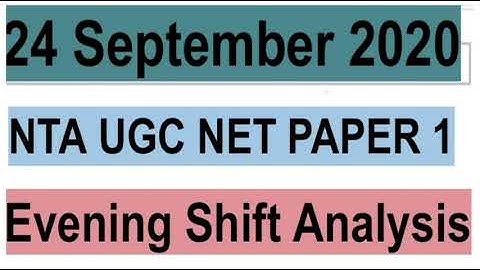 24 September 2020, Evening Shift Analysis , NTA NET PAPER 1