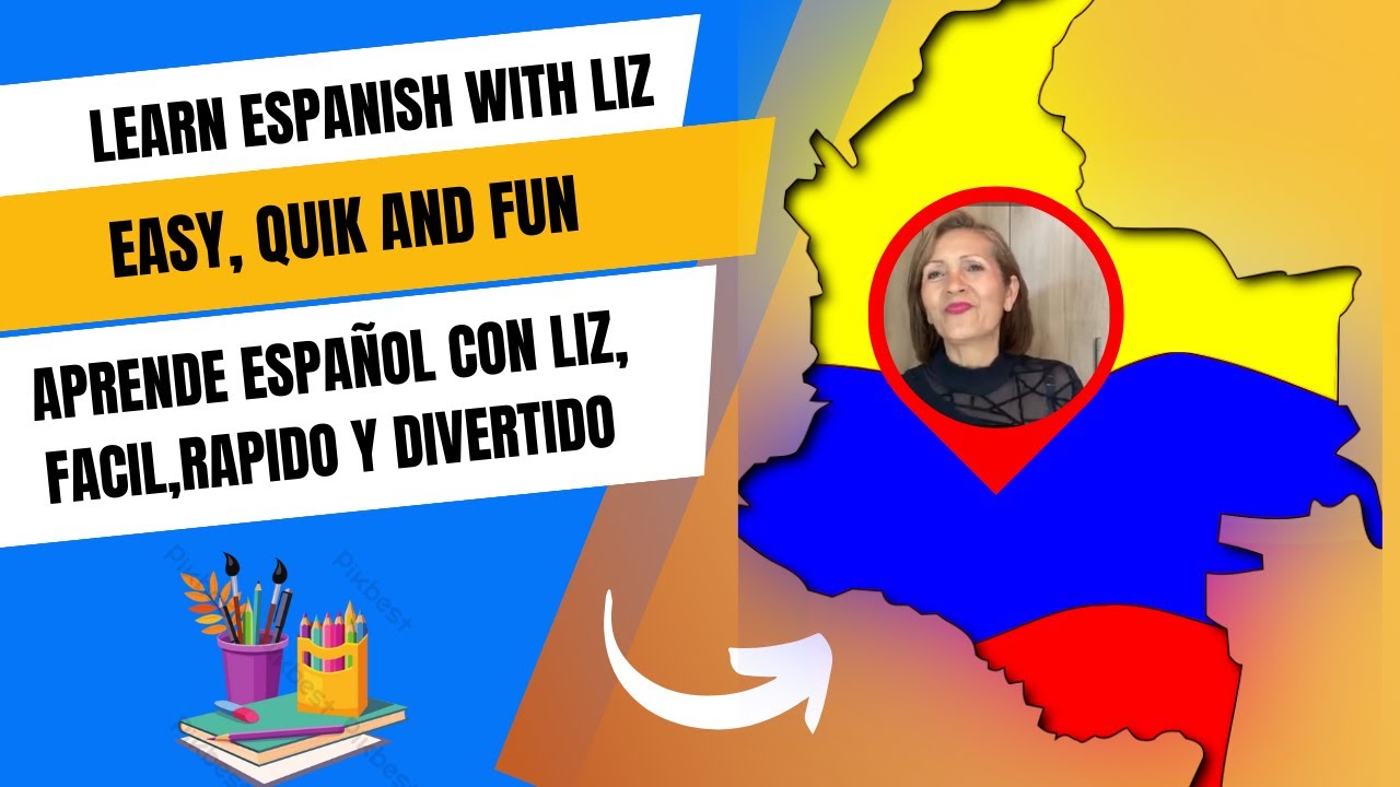 Aprende español fácil con la profe Liz - YouTube