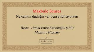 Makbule Şenses | Ne çapkın dudağın var beni çıldırtıyorsun | Taş Plak