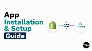 How to Install Judge.me on Shopify (Full Setup Tutorial)