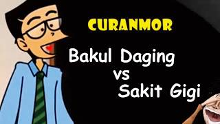 Curanmor - Bakul Daging vs Sakit Gigi l Humor Ngapak Cilacap