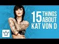 15 Things You Didn’t Know About Kat Von D